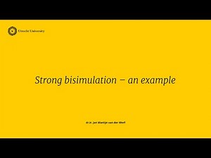 Process Modeling 18: An example of strong bisimulation