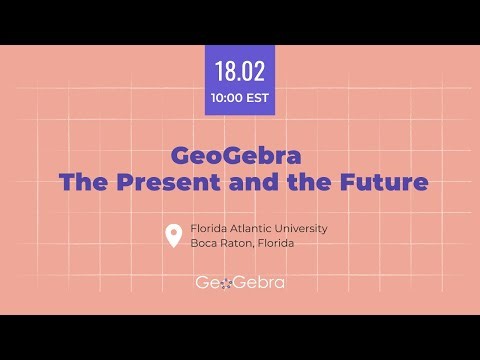 GeoGebra - The Present and the Future by Tanja Wassermair and Melanie Tomaschko