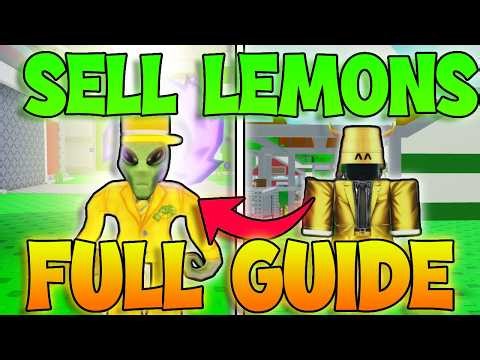 Sell Lemons FULL Guide - Best Beginner Guide Sell Lemons (Get Rich Sell Lemons Roblox)