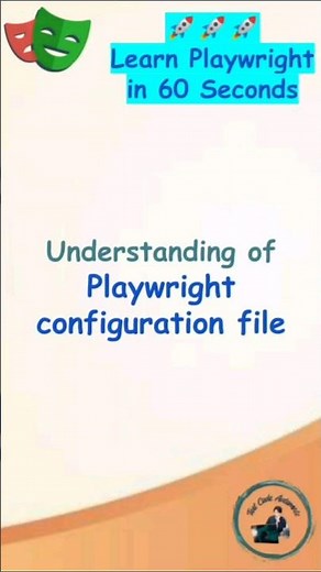 Playwright Tutorial | Understanding of Playwright Configuration file #playwright #automationtesting