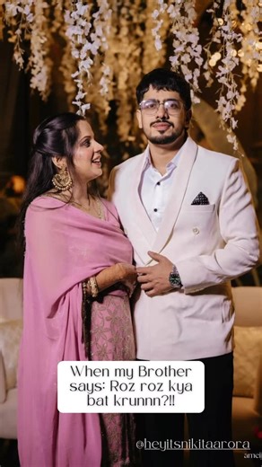 Nikita Arora on Instagram: "Annoying since birth, protective forever. @naman__1799 . . Edit by @just.sooooo.me . . . . . . . . [daily vlogs, relatable, instagram, reels, Brother Sister Bond, Sibling Goals, Sibling Love, Desi Siblings, Brother Life, Family Fun, Funny Reels, Relatable Content, Indian Vibes, Sibling Roast] #explore #foryoupage #relatable #viral #fypppppppppppppppppppppppppppppppppppppppppppppppppppppppppppppppppppppp"