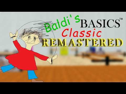Baldi's Basics Classic: REMASTERED - All Math Questions WRONG!