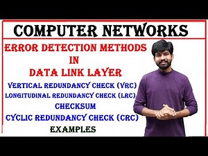 error detection methods, vertical, longitudinal, cyclic redundancy check, checksum, vrc, crc, lrc