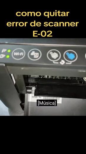 esta es una de las maneras de quitar el error del scánner E-02 en impresoras #paratii #viral #fypシ #epson #impresora #epson