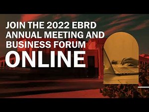 EBRD 2022 Annual Meeting and Business Forum: Join us online from Marrakech!