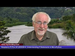 Raspberry Pi Pico W LESSON 6: Understanding If Statements in MicroPython