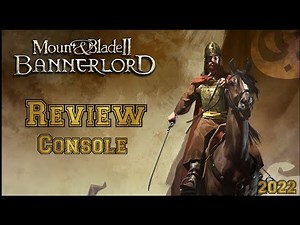 Mount & Blade 2 Bannerlord REVIEW CONSOLE