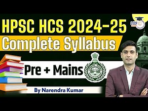 HPSC HCS 2024-25 | Complete Syllabus Decoded ( Pre + Mains) | By Narendra Sir | Haryana StudyIQ
