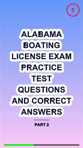 ALABAMA BOATING LICENSE EXAM PRACTICE TEST QUESTIO