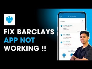 How to Fix Barclays App Not Working
