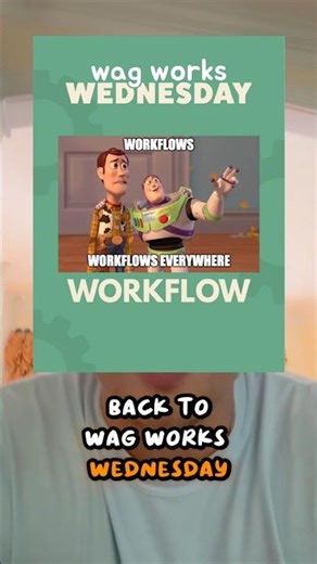 🐾Wag Works Wednesday🐾Workflow💻