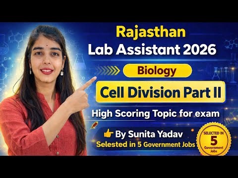 Rajasthan Lab Assistant 2026 | Biology – Cell Division Part 2| High Scoring Topic #labassistant2026