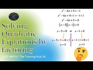 Solving Quadratic Equations by Factoring | CSEC Math | The Tutoring Hub JA