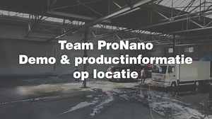 13 reactions | Een demo van ProNano op locatie? Vraag hier uw gratis...
