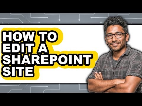 How to Edit a Sharepoint Site (only Way)