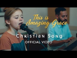 Amazing Grace | New English Worship Songs | Hillsong Ultimate Worship Songs |