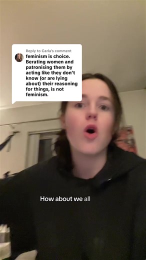 Replying to @Carla this is collectively replying to all 2000 comments telling me feminism is choice. sorry carla