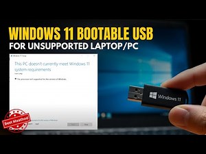 Create Windows 11 Bootable USB for Unsupported Laptop/PC | Fix "This PC Can’t Run Windows 11" Error