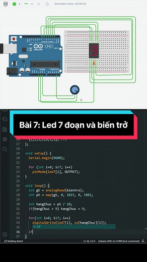 Bài 7 cho các kĩ sư lương 5tr | code Điều khiển LED 7 đoạn bằng biến trở trên bo mạch Arduino #arduino #LapTrinh #arduinoproject #DienTu #tinkercad