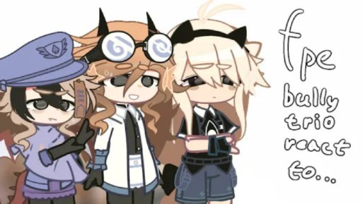 【FPE反应】– fpe bully trio react to... || ft. fpe bully trio || read desc || #fpe