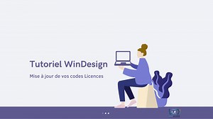 Mise à jour de votre code Licence - Tuto WinDesign