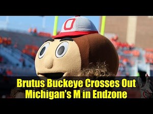 Brutus Buckeye Crosses Out Michigan’s M in Endzone | Ohio State Mascot Gets the Last Laugh