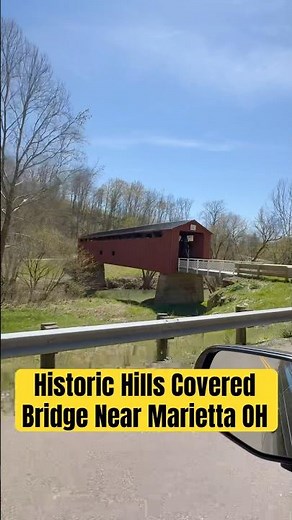 Step Back in Time: Exploring the Historic Hills-Hildreth Covered Bridge Near Marietta, Ohio!