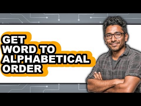 How to Get Word to Alphabetical Order - Easy Guide