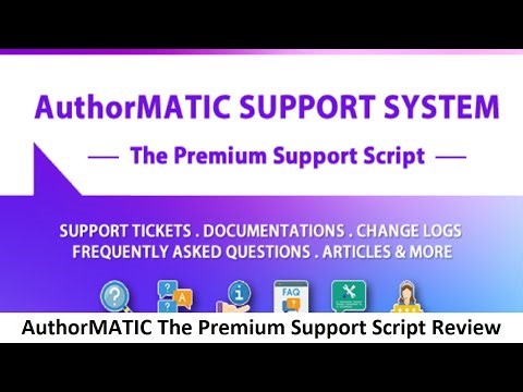 AuthorMATIC The Premium Support Script Review