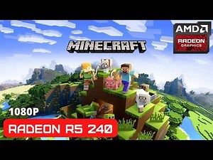 Minecraft | R5 240 + i5 3470 / Xeon E3-1225 v2 | 1080p | Custom Settings