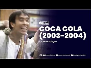 Iklan Coca Cola feat. Jamie Aditya (2003-2004)