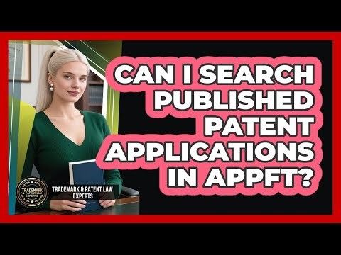 Can I Search Published Patent Applications In AppFT?