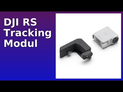 BEWERTUNG (2025): DJI RS Tracking Modul. WESENTLICHE Einzelheiten