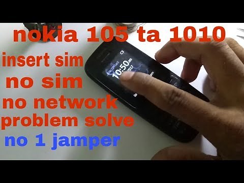 nokia 105/ta 1010/ insert sim jamper problem solve no network
