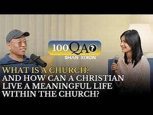 What is a church? And how can a Christian live a meaningful life within the church?