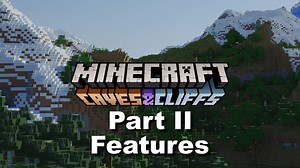 Minecraft 1.18 update patch notes: List of features expected to be released today