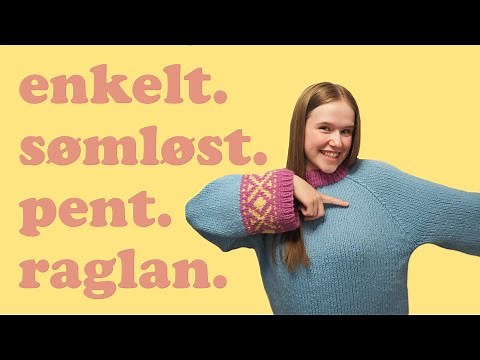 Hvordan Strikke Raglan | Raglanfelling Nedenfra Og Opp