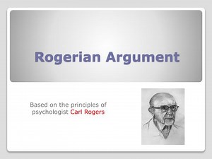 Rogerian Argument - SlideServe