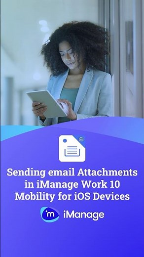 Sending email Attachments in iManage Work 10 Mobility for iOS #legaltech #cloudmanagement