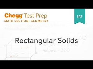 SAT prep - SAT Geometry: Rectangular Solids - Chegg Test Prep