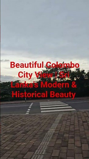 Beautiful Colombo City View | Sri Lanka’s Modern & Historical Beauty