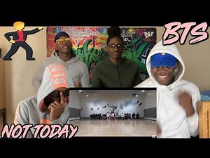 BTS 'Not Today' Dance Practice - REACTION
