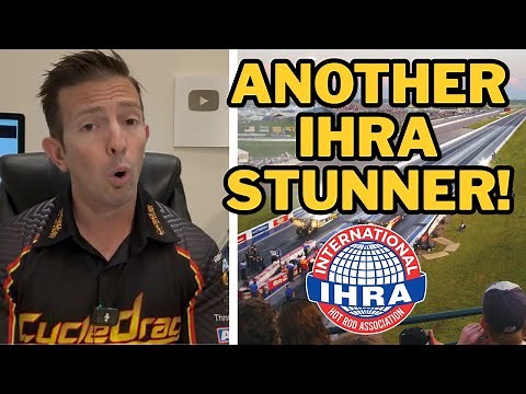 IHRA SHOCKS Drag Racing World Again! 😮