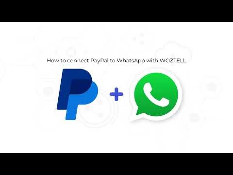 Connect PayPal and WhatsApp with WOZTELL: Step by Step Tutorial