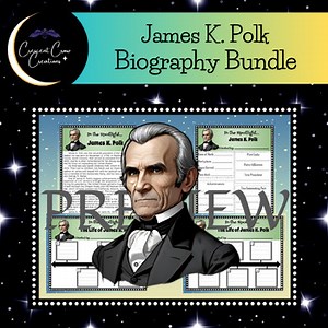 President James K. Polk Biography Bundle Research Project