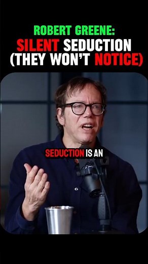 The Psychology of Being Seduced (You Won’t Notice) | Robert Greene #robertgreene #psychology