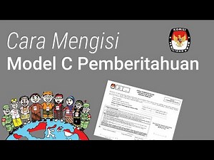 Baru !! Cara Mengisi Model C Pemberitahuan Pemilih Pada Pemilu 2024
