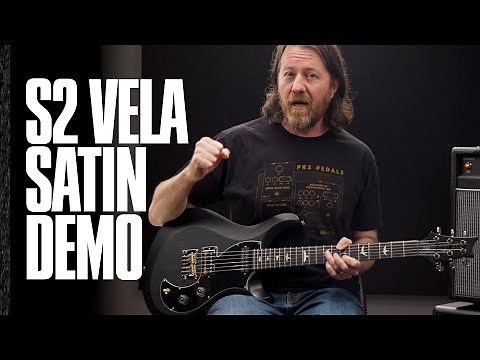 The S2 Vela Satin | Demo | PRS Guitars
