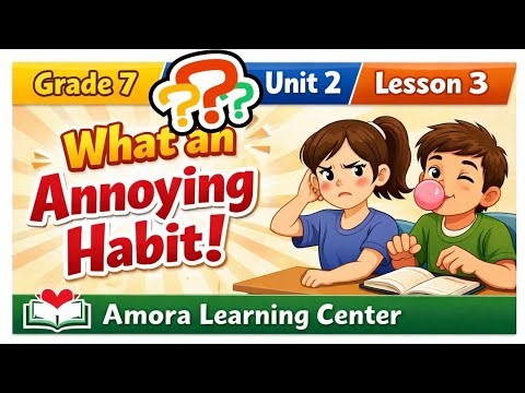 Grade7/ Unit 2/ Lesson 3/