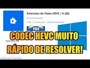 ✅ COMO INSTALAR o CODEC HEVC / H265 GRATUITAMENTE no WINDOWS 10 e WINDOWS 11